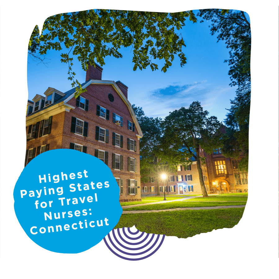 Highest Paying States for Travel Nurses Connecticut